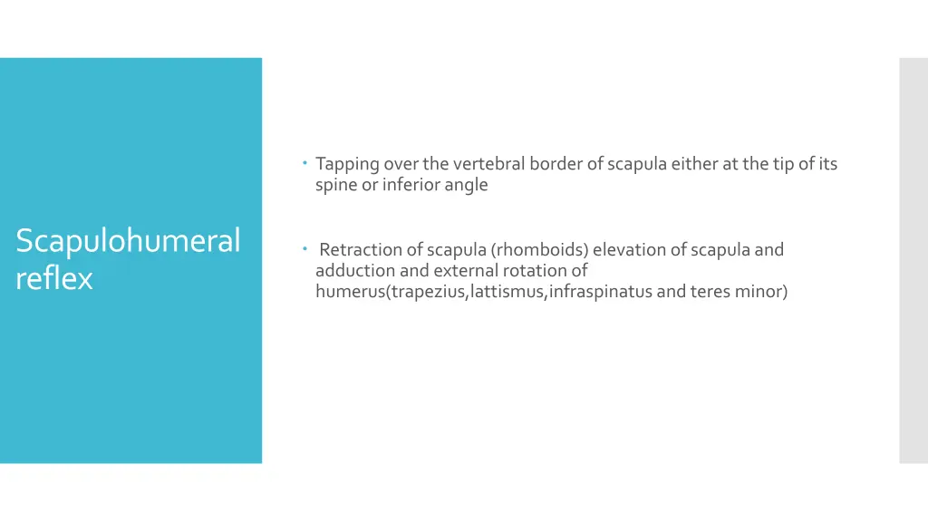 tapping over the vertebral border of scapula