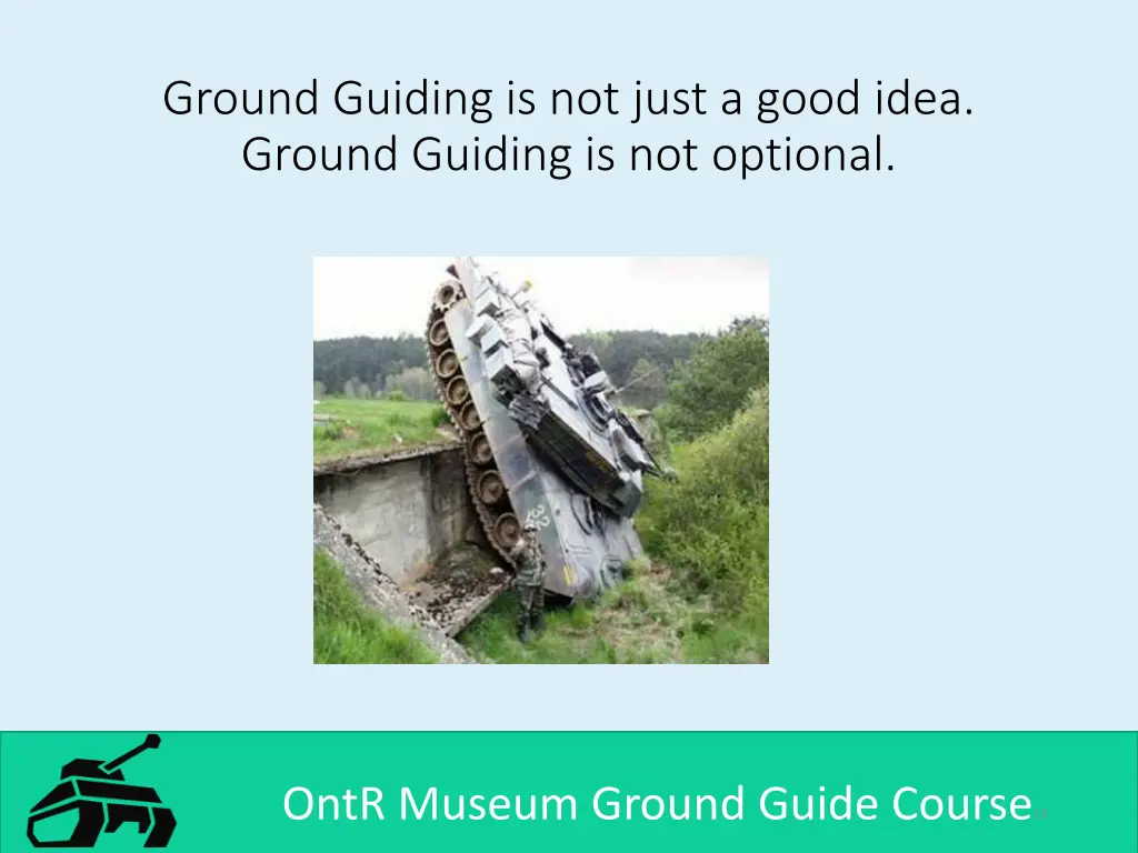 ground guiding is not just a good idea ground