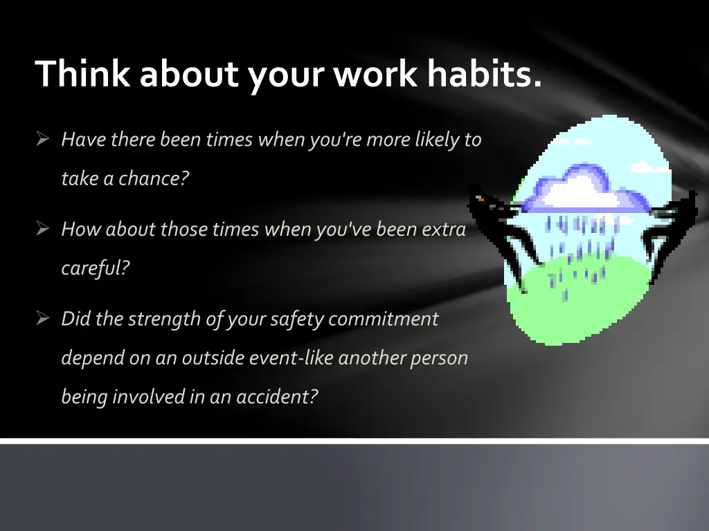 think about your work habits