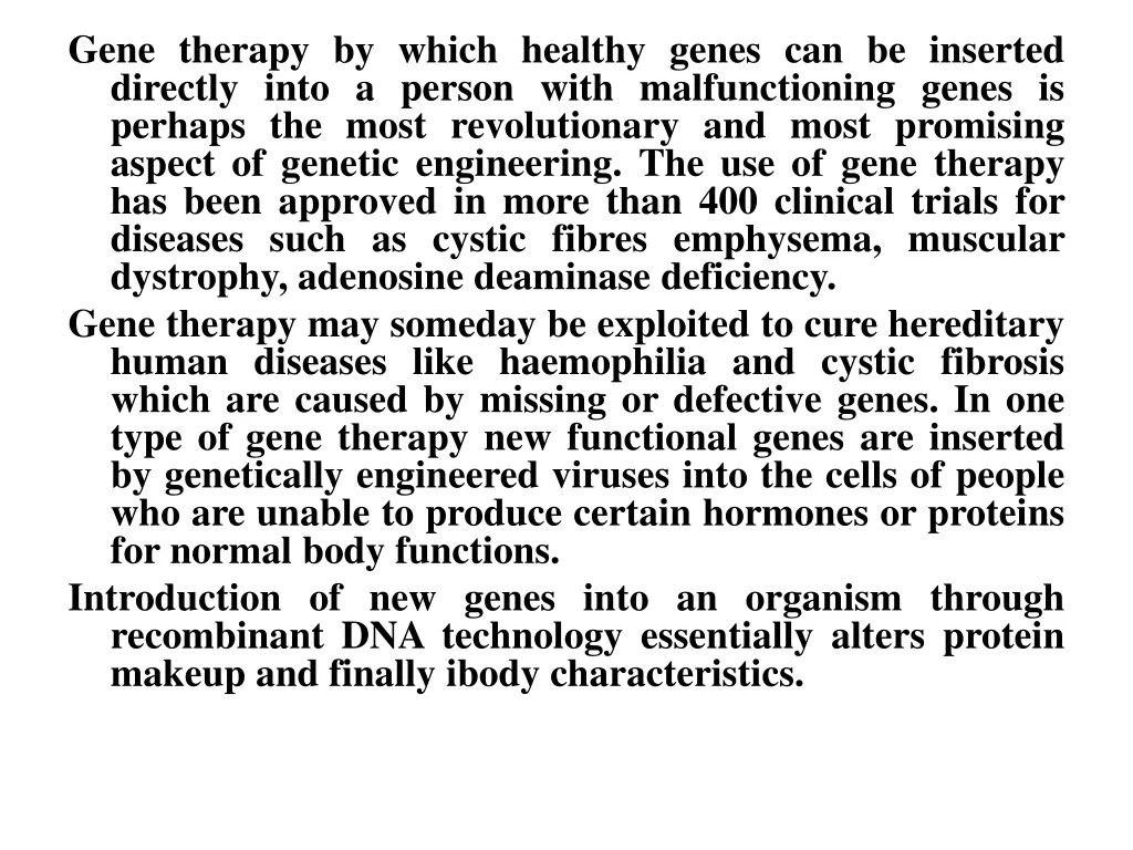 gene therapy by which healthy genes