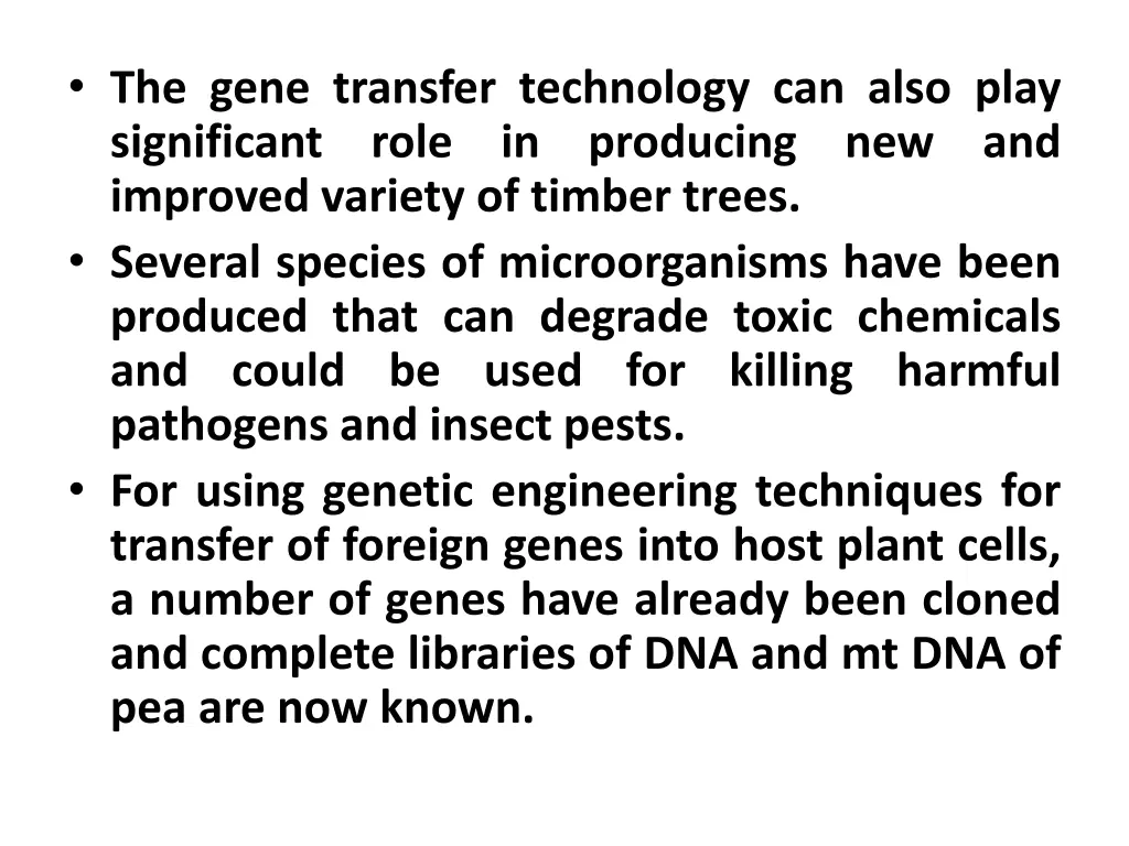 the gene transfer technology can also play