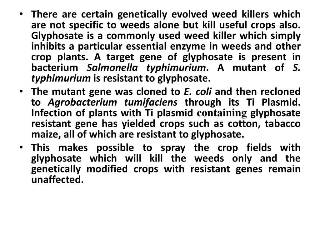 there are certain genetically evolved weed