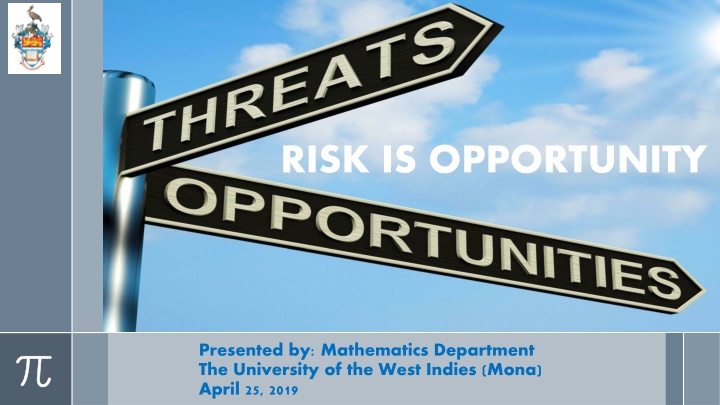 risk is opportunity