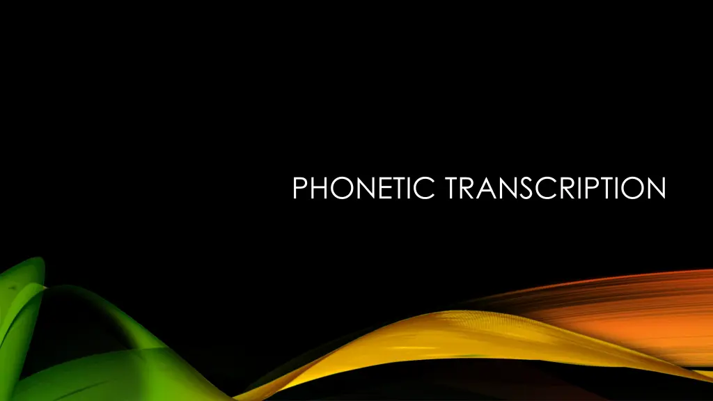 phonetic transcription