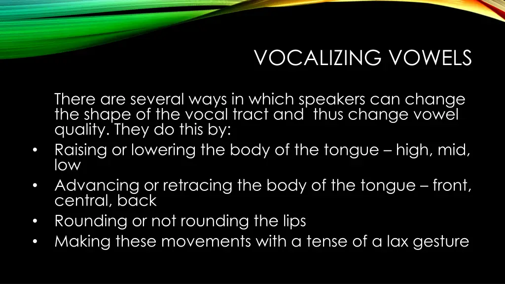 vocalizing vowels