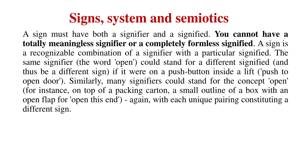 signs system and semiotics a sign must have both