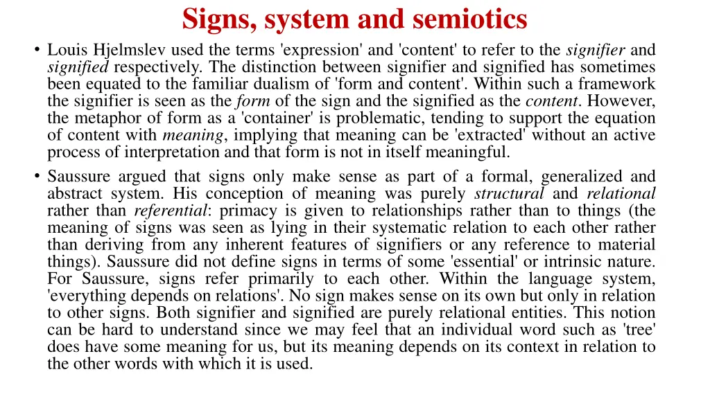 signs system and semiotics louis hjelmslev used