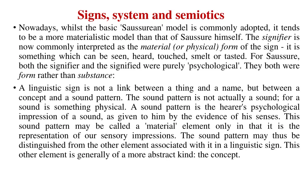 signs system and semiotics nowadays whilst