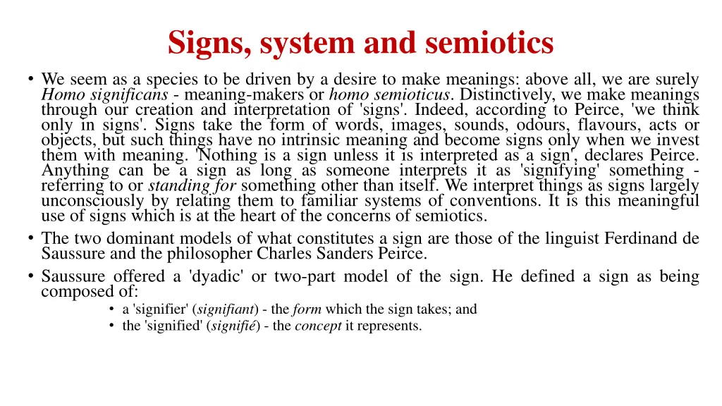 signs system and semiotics we seem as a species