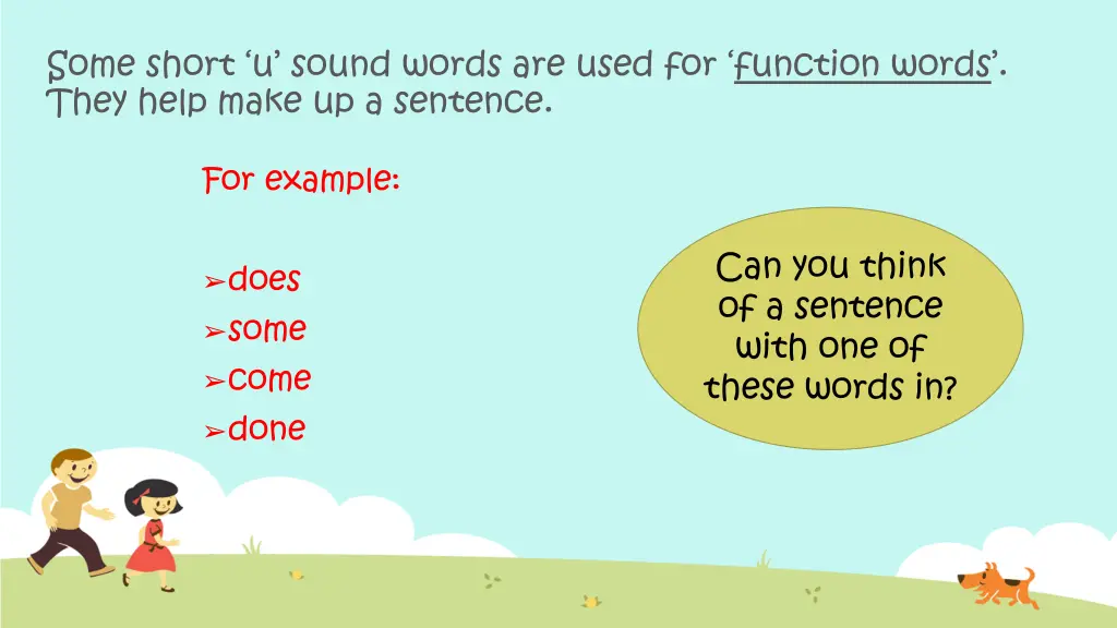 some short u sound words are used for function