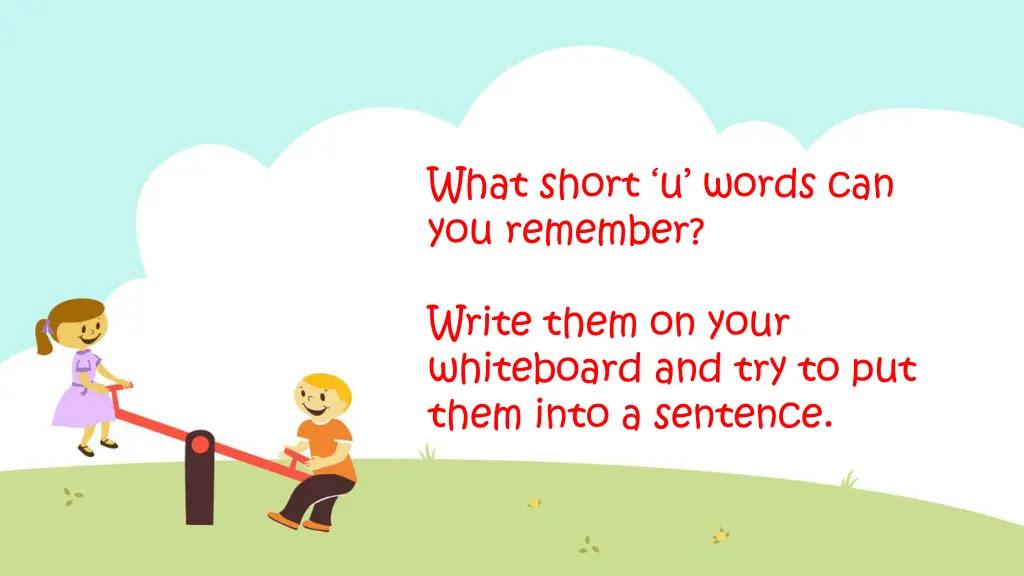 what short u words can you remember