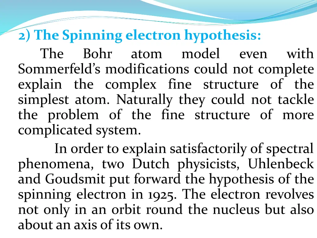 2 the spinning electron hypothesis the bohr atom