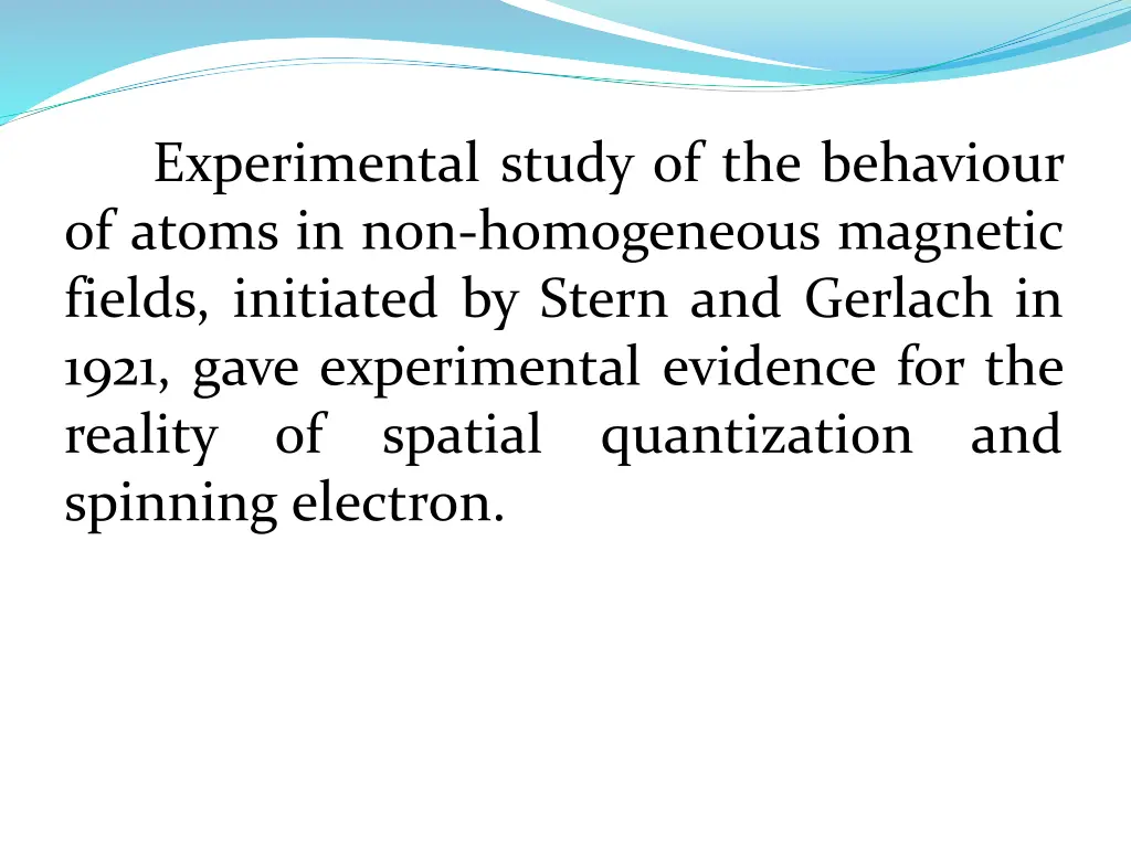 experimental study of the behaviour of atoms