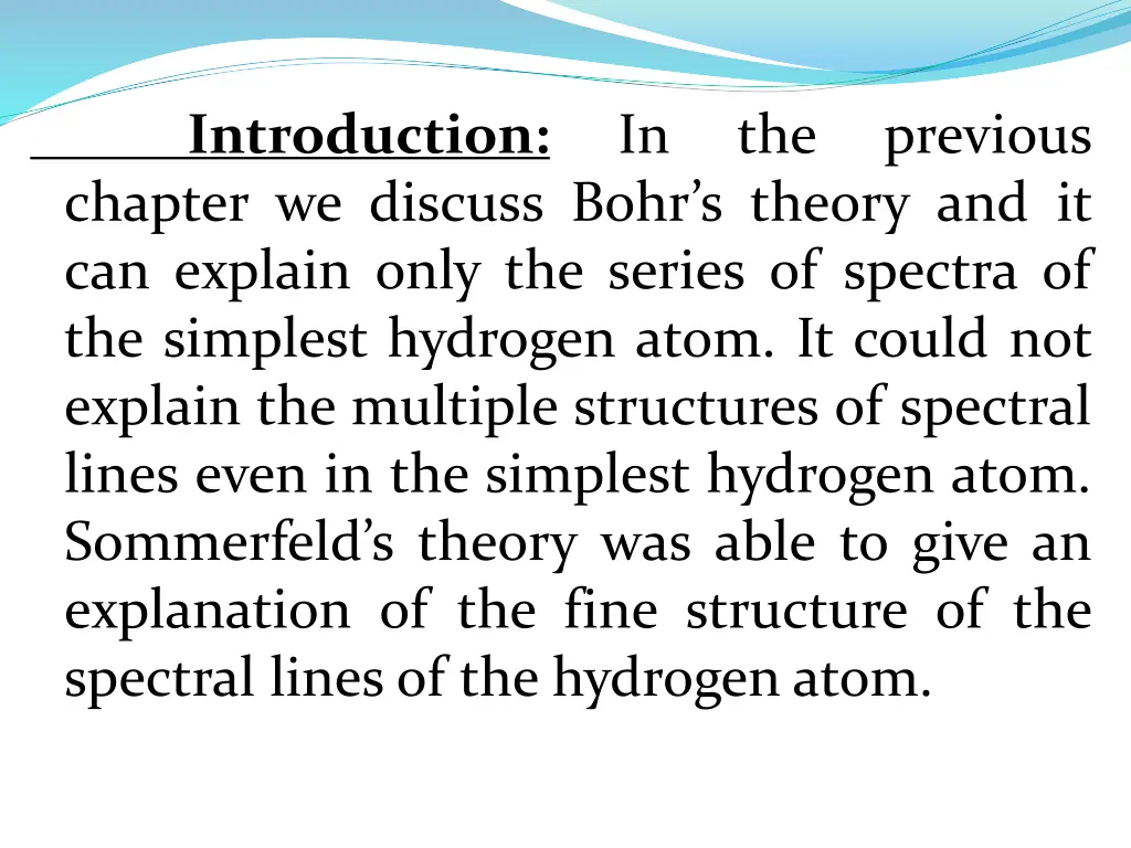 introduction chapter we discuss bohr s theory