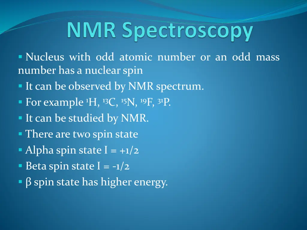 nucleus with odd atomic number or an odd mass