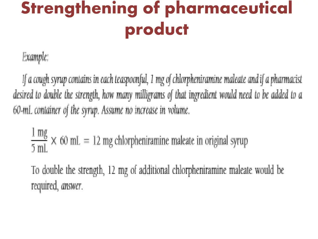 strengthening of pharmaceutical product