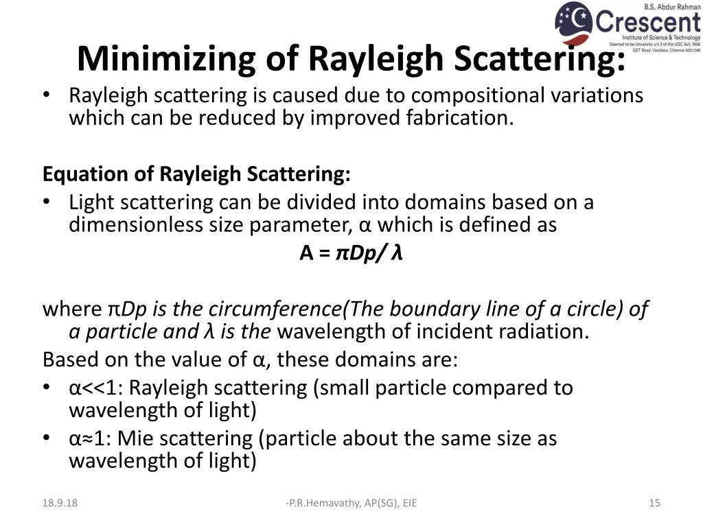 minimizing of rayleigh scattering rayleigh