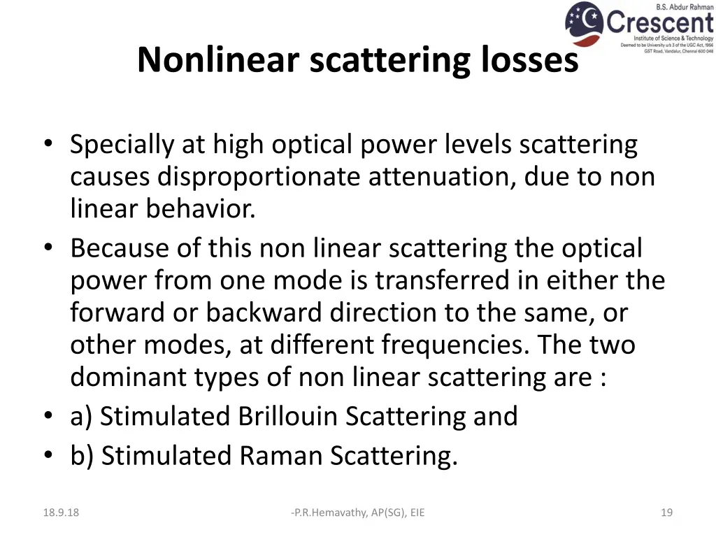 nonlinear scattering losses