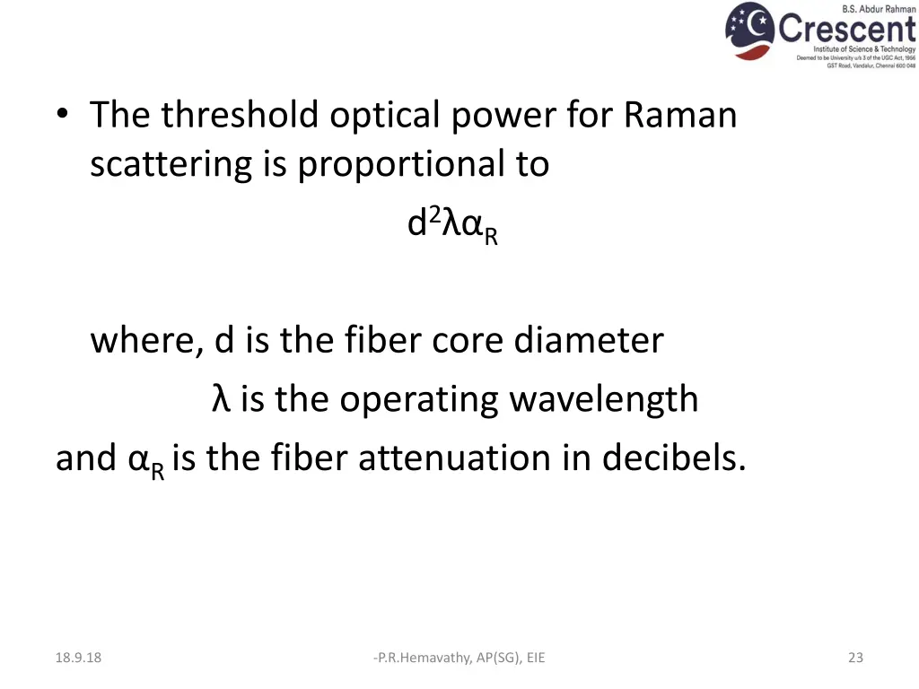 the threshold optical power for raman scattering