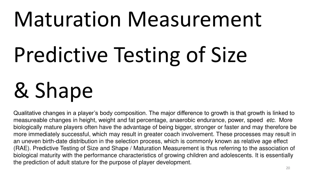 maturation measurement