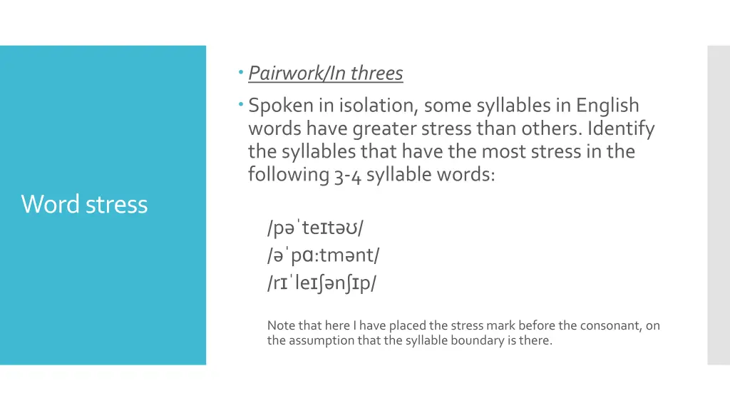 pairwork in threes spoken in isolation some 1