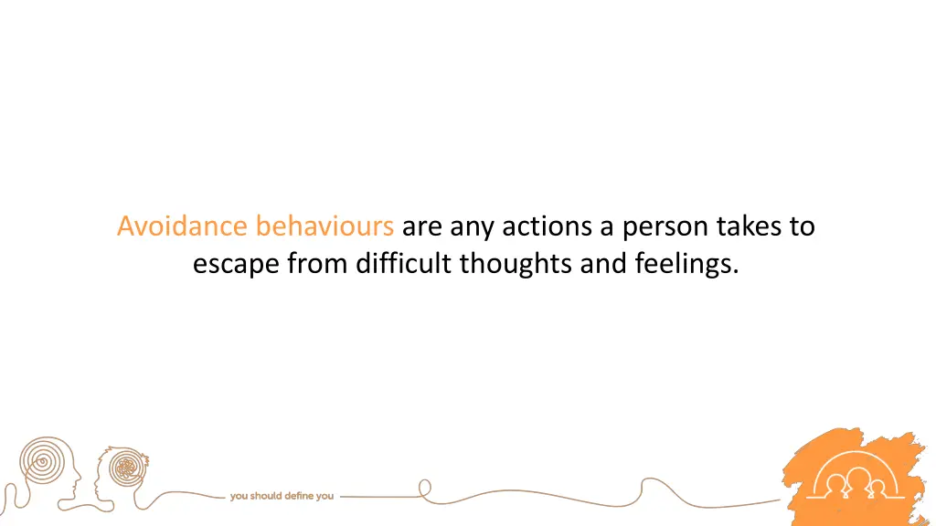 avoidance behaviours are any actions a person