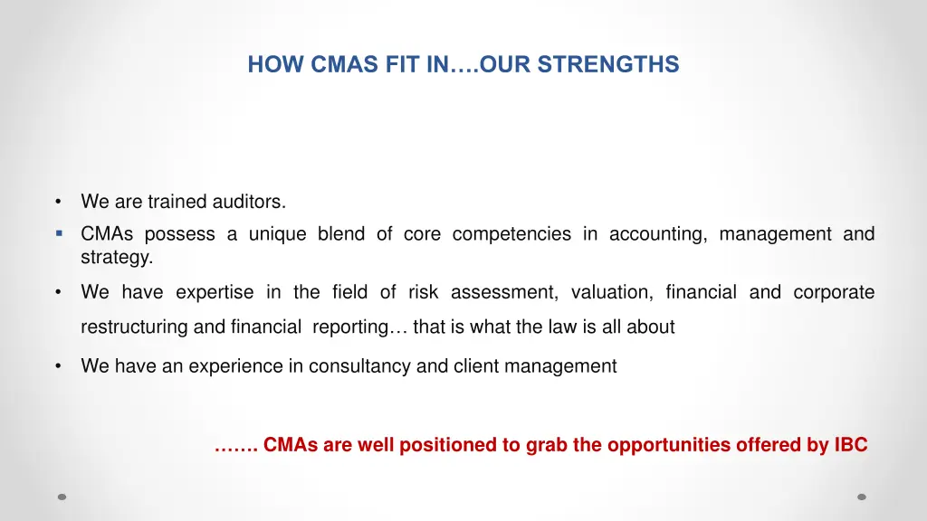 how cmas fit in our strengths