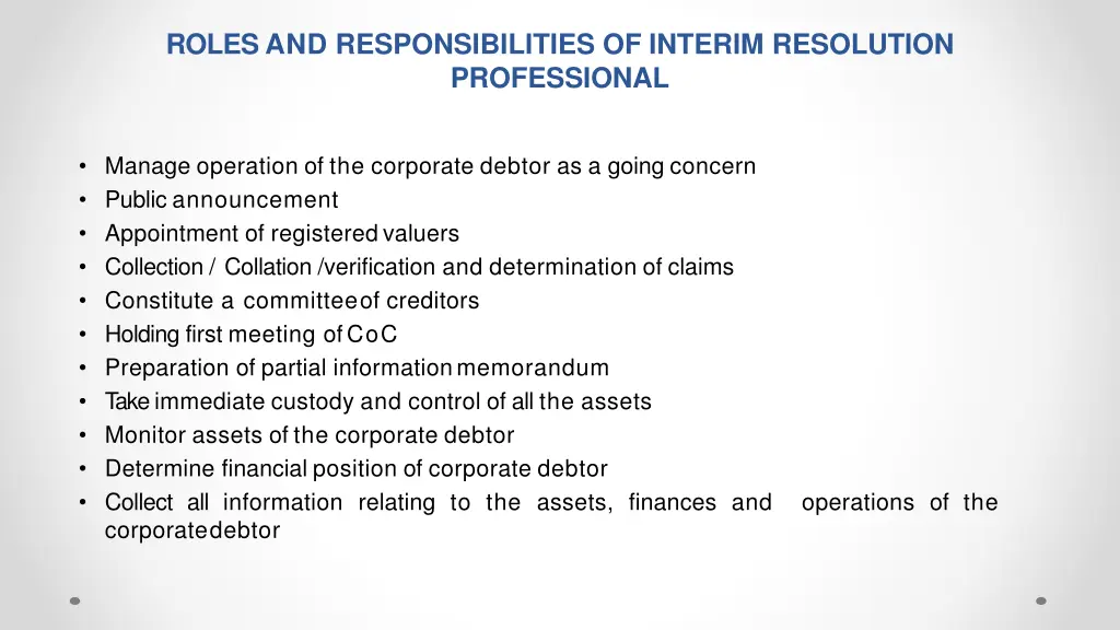 roles and responsibilities of interim resolution