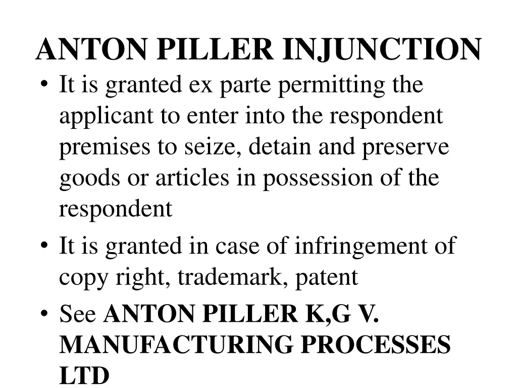 anton piller injunction it is granted ex parte