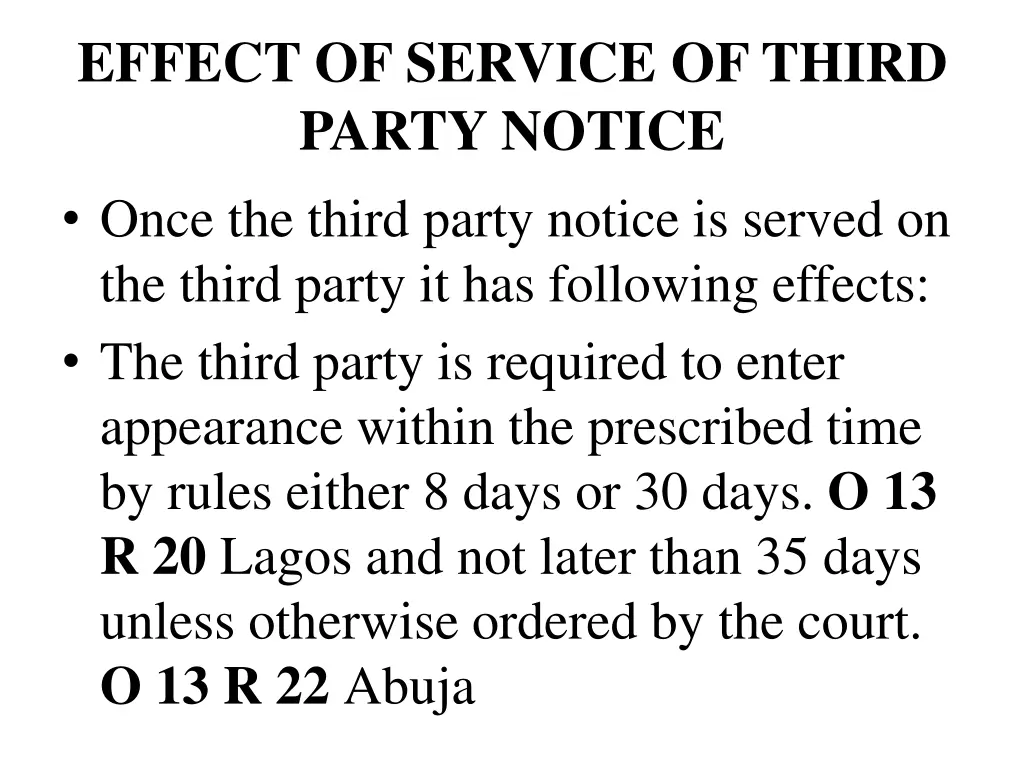 effect of service of third party notice once