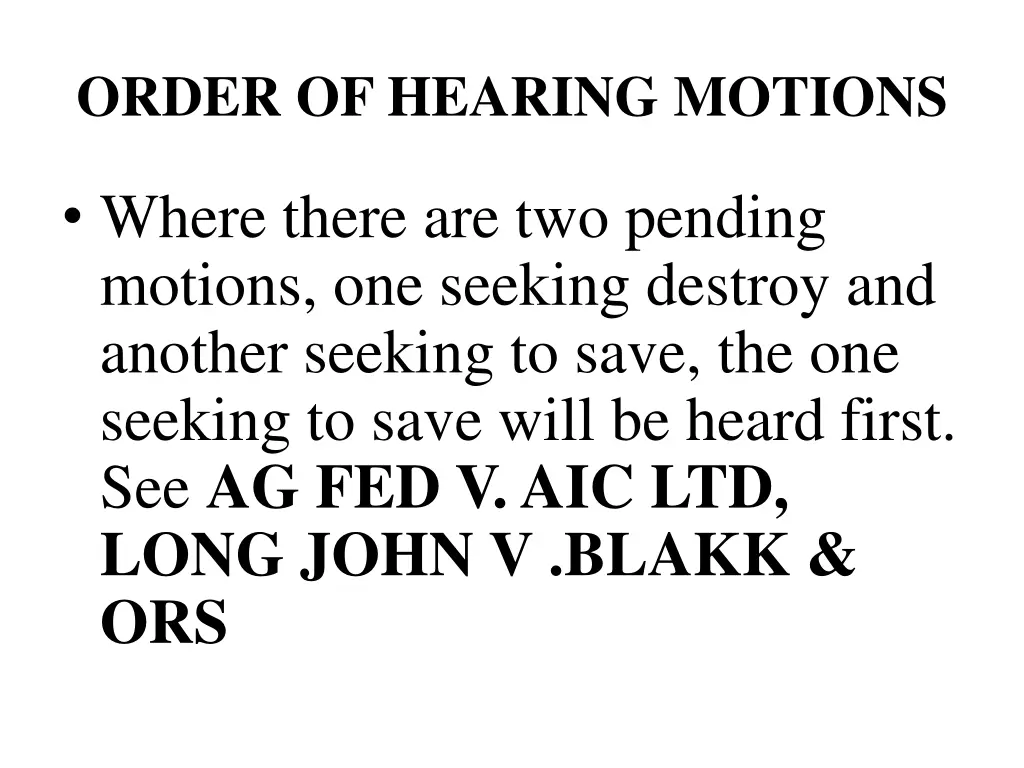 order of hearing motions