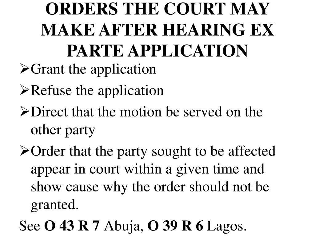 orders the court may make after hearing ex parte