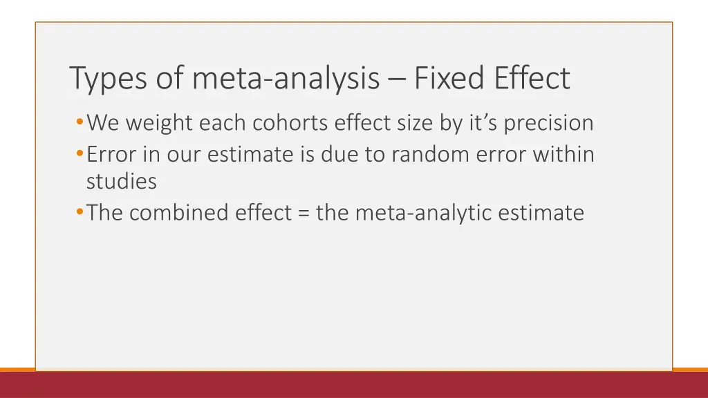 types of meta analysis fixed effect we weight