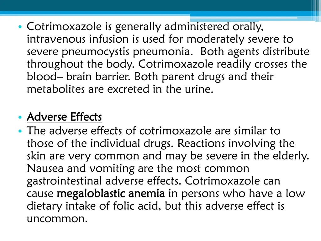 cotrimoxazole is generally administered orally