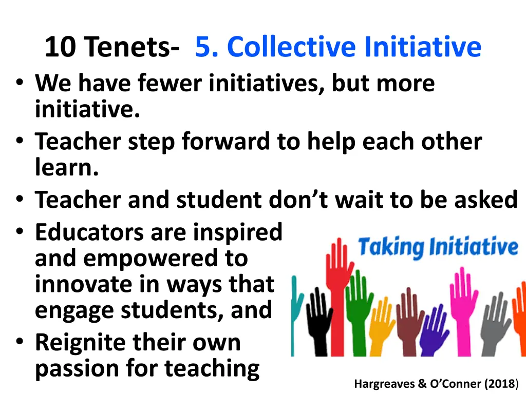 10 tenets 5 collective initiative we have fewer