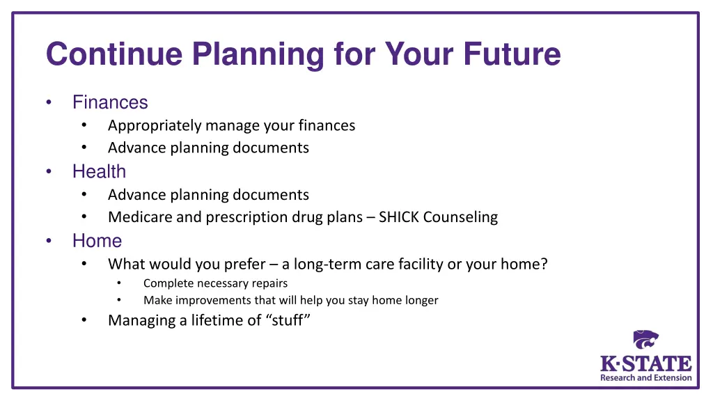 continue planning for your future