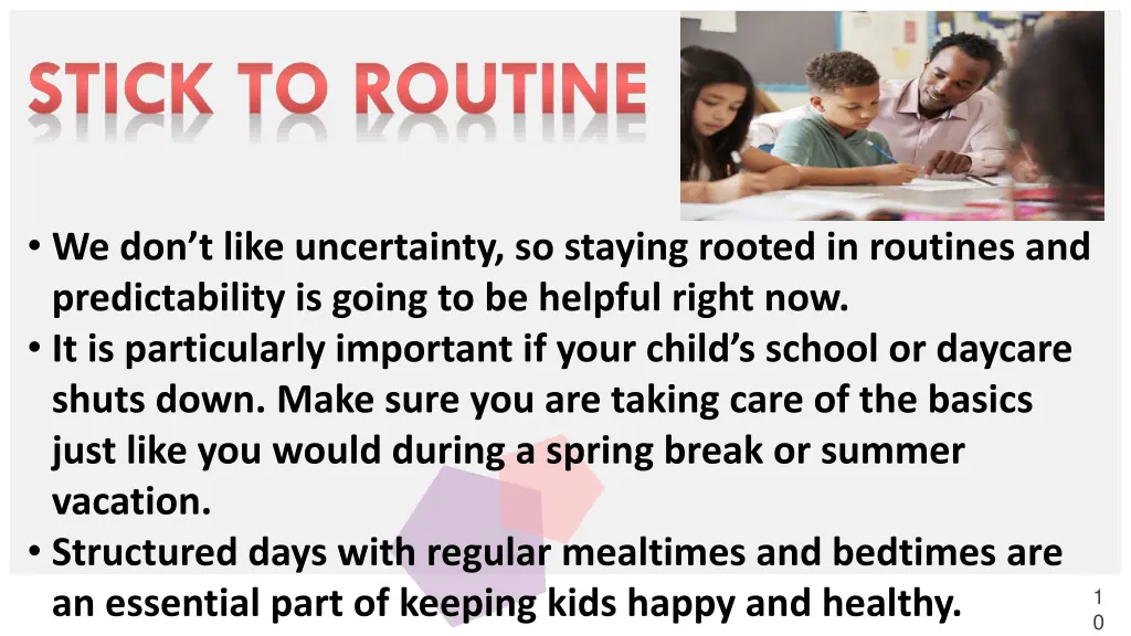 stick to routine