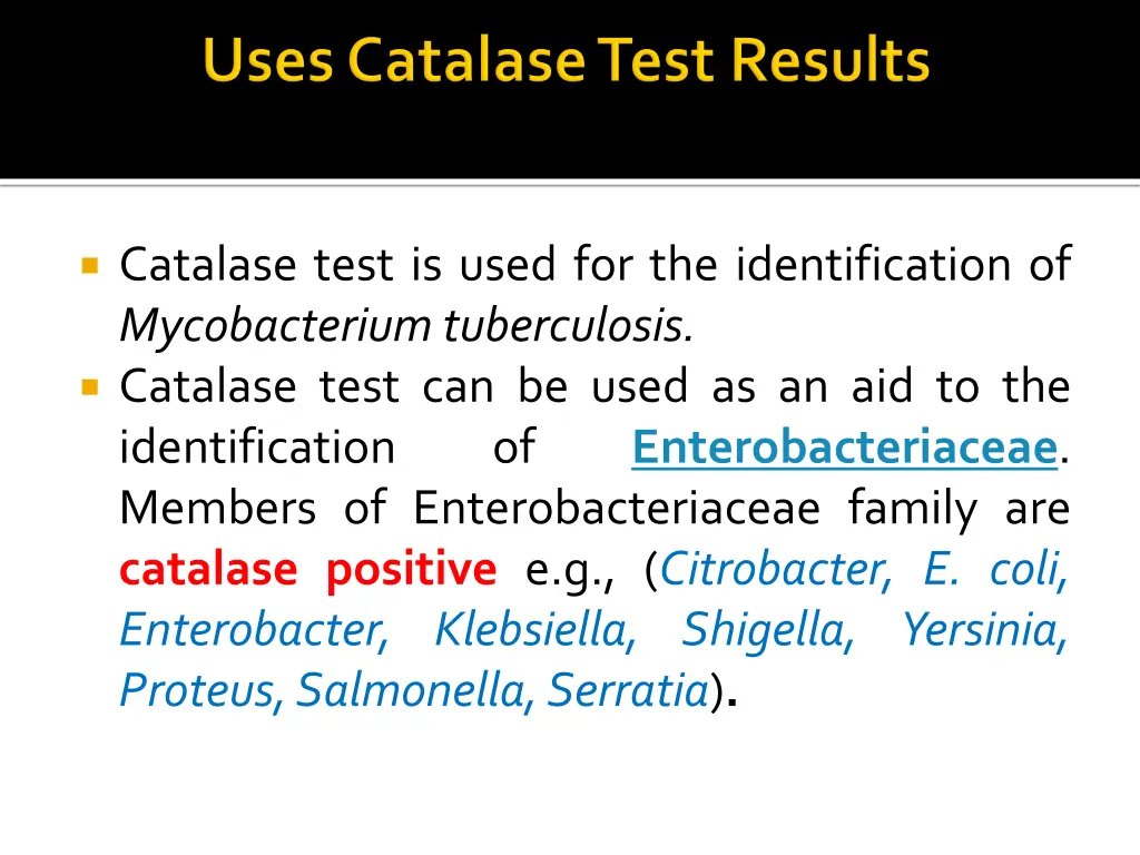 catalase test is used for the identification