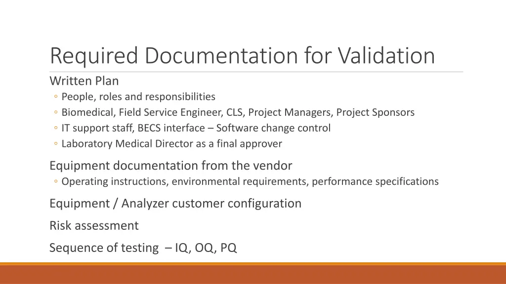 required documentation for validation written