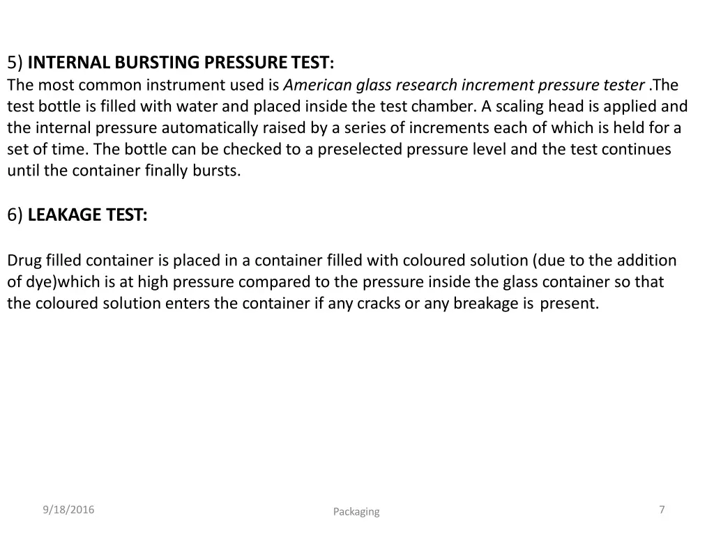 5 internal bursting pressuretest the most common