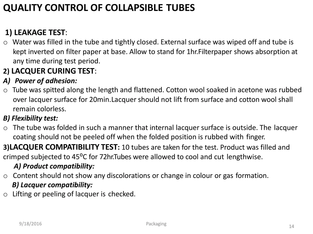 quality control of collapsible tubes