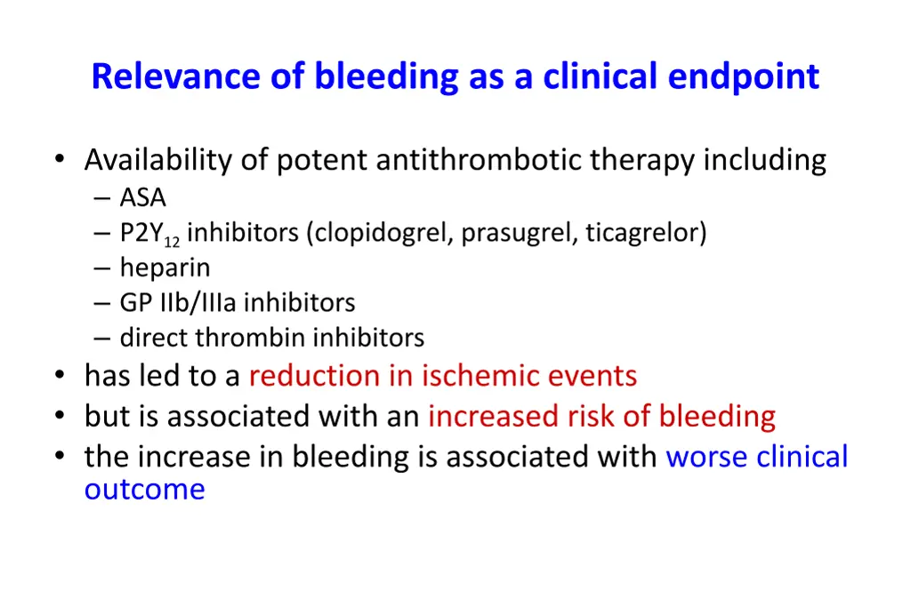 relevance of bleeding as a clinical endpoint