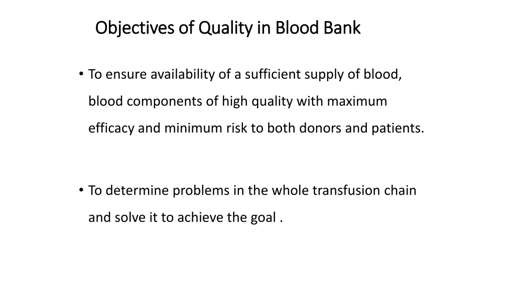 objectives of quality in blood bank objectives