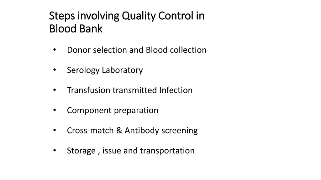 steps involving quality control in steps