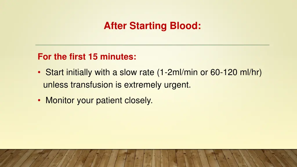 after starting blood