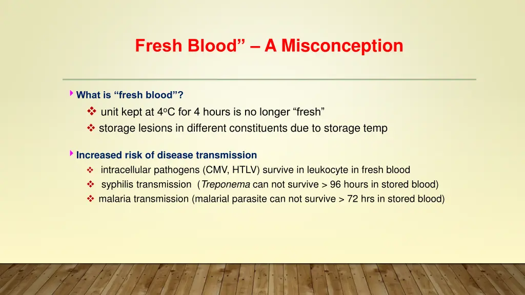 fresh blood a misconception