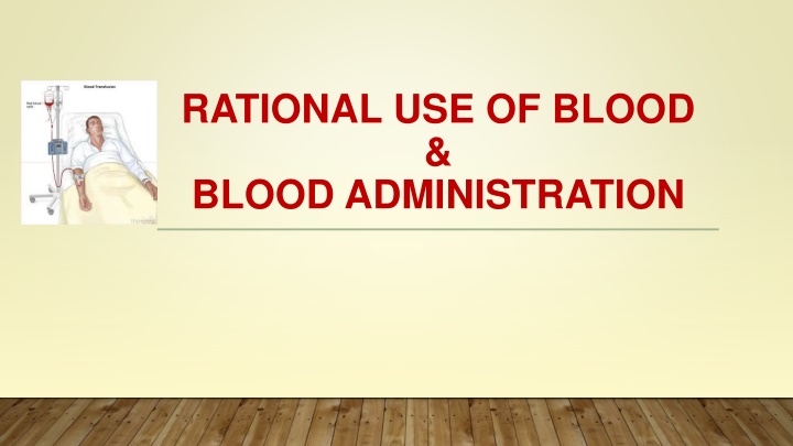 rational use of blood blood administration