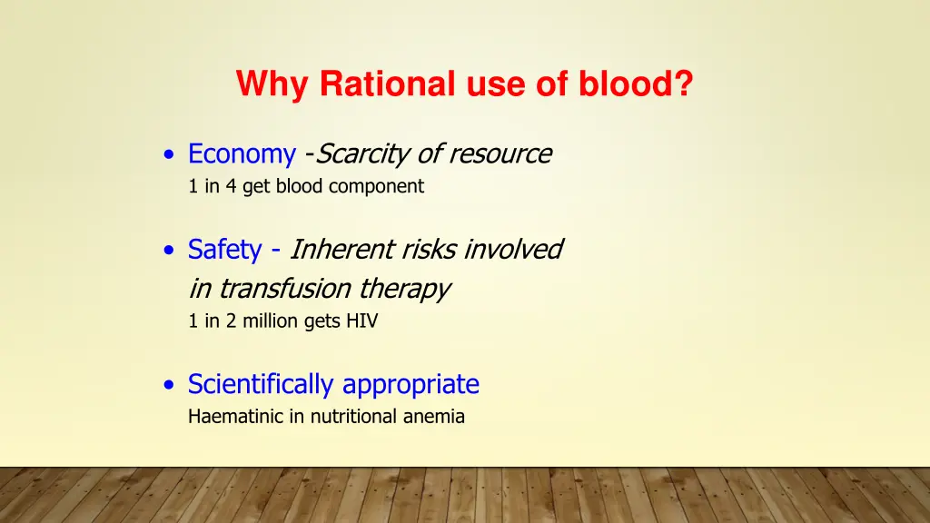 why rational use of blood