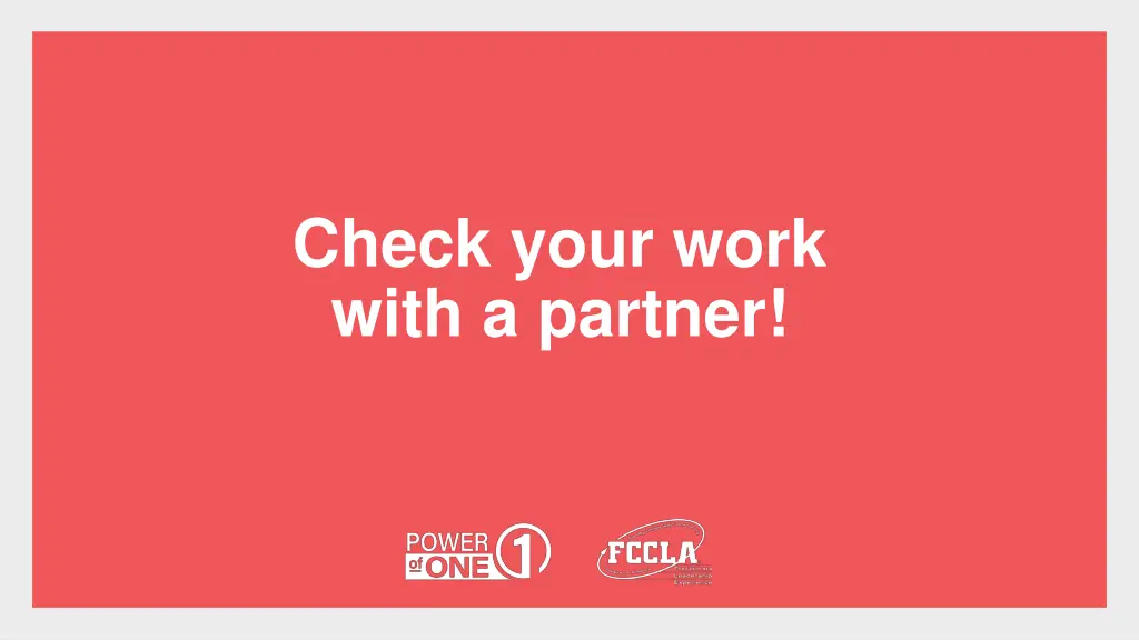 check your work with a partner