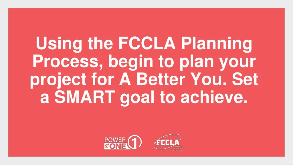 using the fccla planning process begin to plan